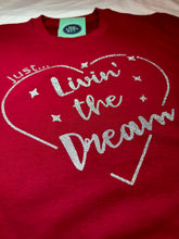 Load image into Gallery viewer, Kids Sweatshirt - &#39;Just... livin&#39; the dream&#39; - Red - Age 9/11 years