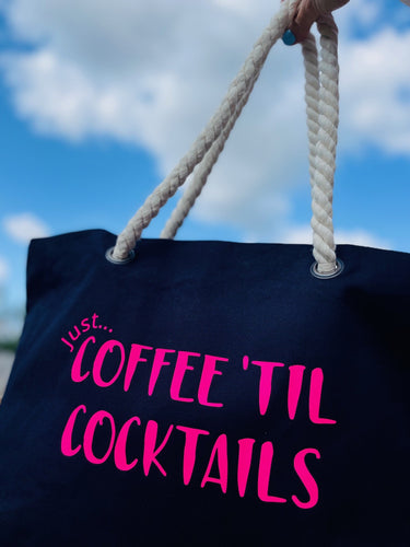 Beach Bag - Just... Coffee 'til cocktails with personalisation