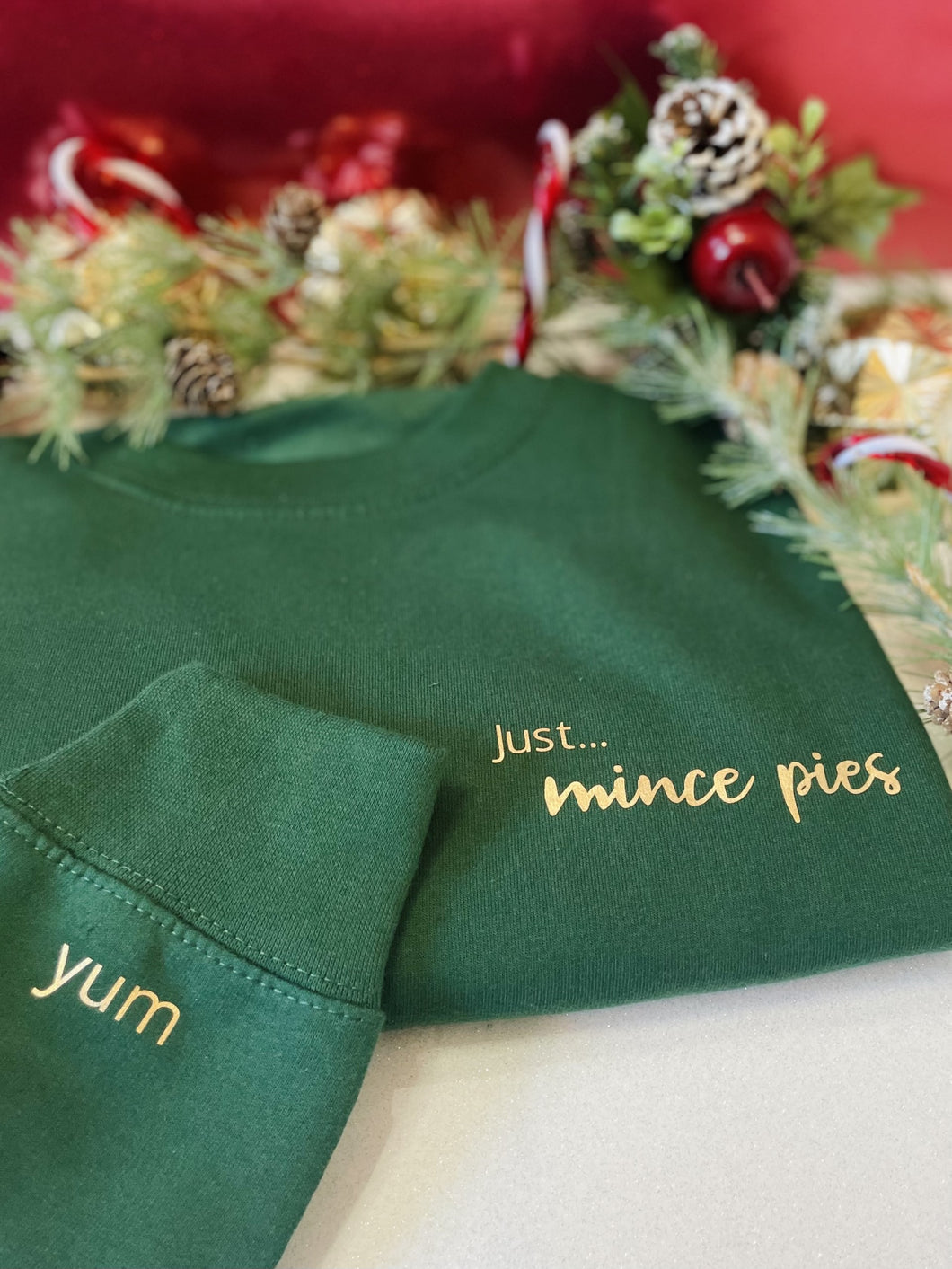 'Just... Mince pies' Sweatshirt - Unisex Fit - Various Colours