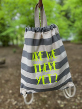 Load image into Gallery viewer, Are We There Yet? - Drawstring Bag with personalisation