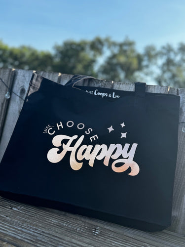'Just... choose happy' XL Tote - with personalisation