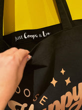 Load image into Gallery viewer, &#39;Just... choose happy&#39; XL Tote - with personalisation